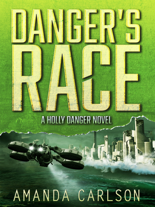 Title details for Danger's Race by Amanda Carlson - Available
